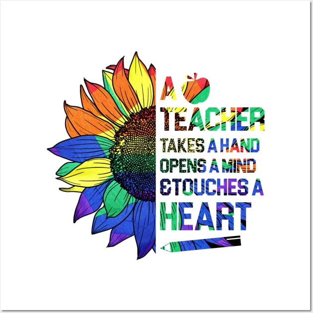 a teacher takes a hand opens a mind and touches a heart Teacher Gift Ideas Posters and Art
